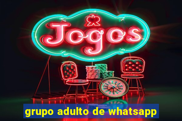 grupo adulto de whatsapp